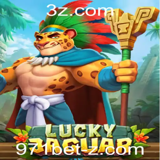 Descubra o Empolgante Mundo de LuckyJaguar no 971bet